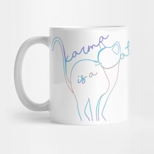 karma is a cat - pastel Mug